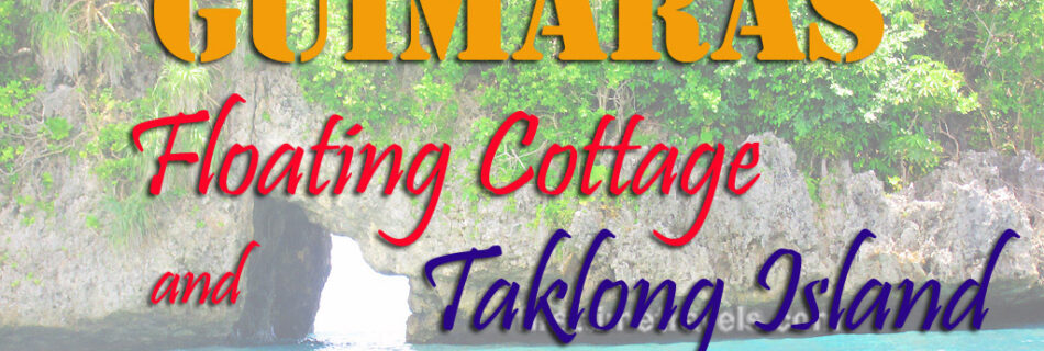 Guimaras Floating Cottage and Taklong Island