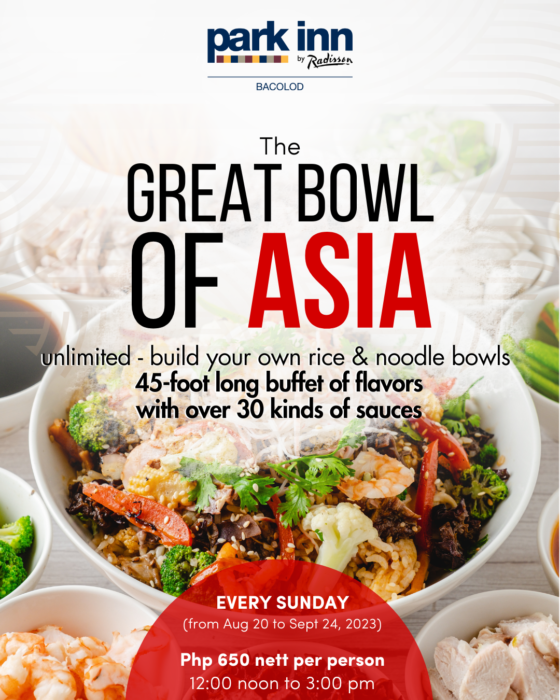 The Great Bowl of Asia at Arima Restaurant, Park Inn by Radisson Bacolod